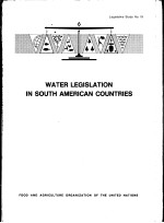 WATER LEGISLATION <em>IN</em> SOUTH AMERICAN COUNTRIES