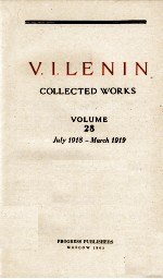 V.<em>I</em>.LEN<em>I</em>N COLLECTED WORKS <em>VOLUME</em> 28 JULY 1918 - MARCH 1919