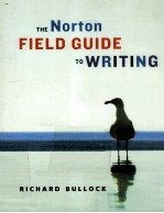 <em>THE</em> NOR<em>TO</em>N FIELD <em>GUIDE</em> <em>TO</em> <em>WRITING</em>
