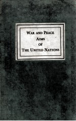 <em>WA</em>R AND PEACE AIMS OF THE UNITED NATIONS