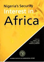 NIGERIA'S SECURITY <em>IN</em>TEREST <em>IN</em> AFRICA