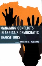 MANAG<em>IN</em>G CONFLICTS <em>IN</em> AFRICA‘S DEMOCRATIC TRANSITIONS
