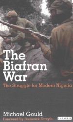 <em>THE</em> BIAFRAN WAR  <em>THE</em> STRUGGLE <em>FOR</em> MODERN NIGERIA
