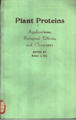 Plant Proteins：<em>Applications</em>，Biological Effects，<em>and</em> Chemistry