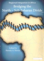 REGIONAL INTEGRATION IN AFRICA  BRIDGING <em>THE</em> NORTH-SUB-SAHARAN DIVIDE