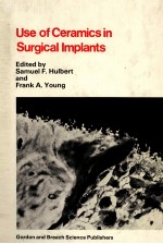 Use <em>of</em> Ceramics <em>in</em> Surgical Impiants