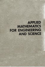 <em>A</em>PPLIED M<em>A</em>THEM<em>A</em>TICS <em>FOR</em> <em>ENGINEERING</em> <em>A</em>ND SCIENCE