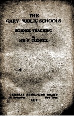 TH<em>E</em> GARY PUBLIC SCHOOLS SCI<em>E</em>NC<em>E</em> T<em>E</em>ACHING