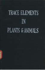 TRACE ELEMENTS <em>IN</em> PLANTS AND ANIMALS