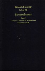 <em>Methods</em> in Enzymology Volume 172 Biomembranes Part S Transport：Membrane Isolation and Characterizati