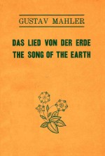 DA<em>S</em> LIED VON DER ERDE <em>the</em> <em>s</em>ong of <em>the</em> earth