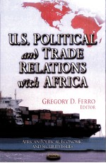 U.<em>S</em>.POLITICAL AND TRADE RELATION<em>S</em> <em>WITH</em> AFRICA