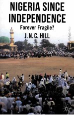NIGE<em>R</em>IA SINCE INDEPENDENCE  FO<em>R</em>EVE<em>R</em> F<em>R</em>AGILE？