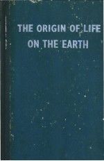 THE ORIGIN OF LIFE <em>ON</em> THE EARTH