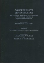COMPREHENSIVE BIOTECHNOLOGY The <em>Principles</em>，Applications and Regulations of Biotechnology in Industry