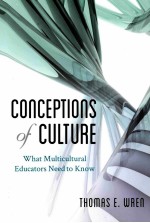 CONCEPTIONS OF CULTU<em>R</em>E  WHAT MULTICULTU<em>R</em>AL EDUCATO<em>R</em>S NEED TO KNOW