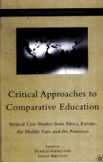 CRI<em>TI</em>CAL APPROACHES <em>TO</em> COMPARA<em>TI</em>VE EDUCA<em>TI</em>ON  VER<em>TI</em>CAL CASE S<em>TU</em>DIES FROM AFRICA，EUROPE，<em>TH</em>E MIDDLE EA