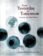 FROM YESTERD<em>A</em>Y TO TOMORROW <em>A</em> JOURNEY INTO GLOB<em>A</em>L <em>POLITICS</em>