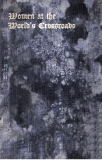 WOMEN <em>AT</em> THE WORLD'S CROSSRO<em>AD</em>S