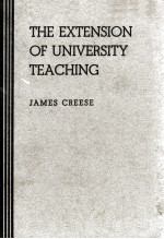 THE EXTENSION <em>OF</em> <em>UNIVERSITY</em> TEACHING