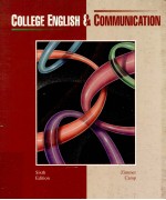 COLLEGE ENGLISH AND <em>COMMUNICATION</em> SIXTH <em>EDITION</em>