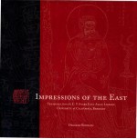 IMPRESSIONS <em>OF</em> THE EAST  TREASURES FROM THE C.V.STARR ESAT ASIAN LIBRARY