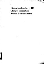Bioelectrochemistry Ⅲ Charge <em>Separation</em> Across Biomembranes