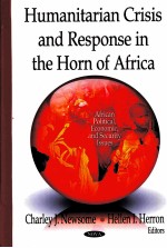 <em>HUMANITARIAN</em> CRISIS AND RESPONSE <em>IN</em> THE HORN OF AFRICA