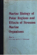 Marine Biology of Polar Regions <em>and</em> Effects of Stresson Marine Organisms