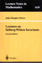 LECTURES <em>ON</em> SEIBERG-WITTEN INVARIANTS SEC<em>ON</em>D EDITI<em>ON</em>
