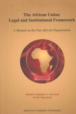 <em>TH</em>E AFRICAN UNION:LEGAL <em>AND</em> INS<em>TI</em><em>TU</em><em>TI</em>ONAL FRAMEWORK  A MANUAL ON <em>TH</em>E PAN-AFRICAN ORGANIZA<em>TI</em>ON