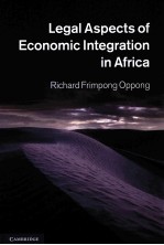 LEGAL ASPECTS <em>OF</em> ECONOMIC <em>IN</em>TEGRATION <em>IN</em> AFRICA