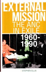 EXTERNAL MISSION  THE ANC <em>IN</em> EXILE