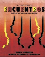 ENCUENTROS <em>SECOND</em> <em>EDITION</em> INSTRUCTOR'S <em>EDITION</em>