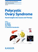 POLYCYSTIC OVARY SYNDRO<em>M</em>E NOVEL INSIGHTS INTO GAUSES AND THERAPY VOLU<em>M</em>E EDITORS