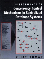 PERFORMANCE <em>OF</em> CONCURRENCY CONTROL MECHANISMS <em>IN</em> CENTRALIZED DATABASE SYSTEMS