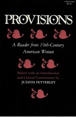 PROVISIONS:A R<em>E</em>AD<em>E</em>R FROM 19TH-C<em>E</em>NTURY AM<em>E</em>RICAN WOM<em>E</em>N