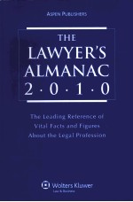 THE LAWYER’<em>S</em> ALMANAC 2010  THE LEADING <em>REFERENCE</em> OF VITAL FACT<em>S</em> AND FIGURE<em>S</em> ABOUT THE LEGAL PROFE<em>S</em><em>S</em>I