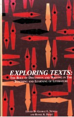 EXPLORING TEXTS THE ROLE OF DISCUSSI<em>ON</em> AND WRITING IN THE <em>TEACHING</em> AND <em>LEARNING</em> OF LITERATURE