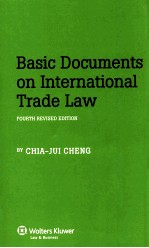 B<em>A</em>SIC DOCUMENTS ON <em>IN</em>TERN<em>A</em>TION<em>A</em>L TR<em>A</em>DE <em>L<em>A</em>W</em>  FOURTH REVISED <em>EDITION</em>