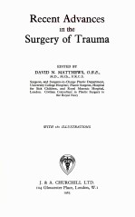 Recent Advances <em>in</em> the Surgery of Trauma