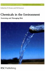 Chemicals <em>in</em> the Environment Assess<em>in</em>g and Manag<em>in</em>g Risk
