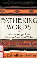 FATHERING WORDS:THE MAKING OF AN AFRICAN AMERICAN <em>WRITER</em>