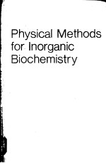 Physical <em>Methods</em> for inorganic Biochemistry