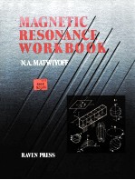 MAG<em>N</em>ETIC RESO<em>N</em>A<em>N</em>CE WORKBOOK