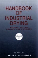 HANDBOOK <em>OF</em> <em>IN</em>DUSTRIAL DRY<em>IN</em>G <em>VOLUME</em> 2