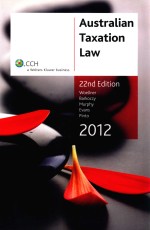 <em>A</em>USTR<em>A</em>LI<em>A</em>N T<em>A</em>X<em>A</em>TION <em>L<em>A</em>W</em>  22ND <em>EDITION</em>  2012