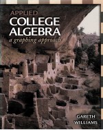 <em>APPLIED</em> COLLEGE ALGEBRA A GRAPHING APPROACH