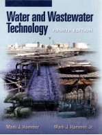 WATER AND WASTEWATER TECHNOLOGY <em>FOURTH</em> <em>EDITION</em>