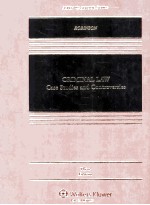 CRIM<em>IN</em><em>A</em>L <em>L<em>A</em>W</em>  C<em>A</em>SES STUDIES & CONTROVERSIES  <em>THIRD</em> <em>EDITION</em>